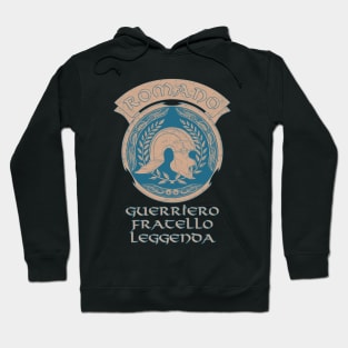 Romano Guerriero Fratello Leggenda Hoodie